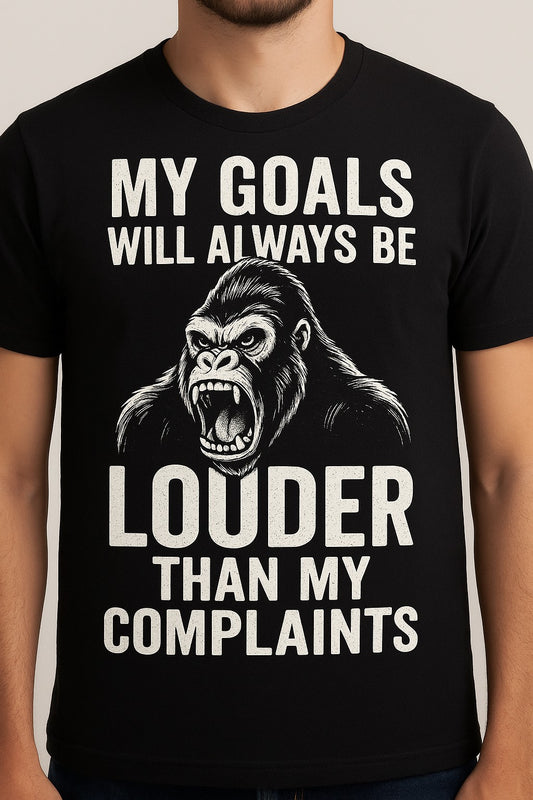 goals louder than complaints